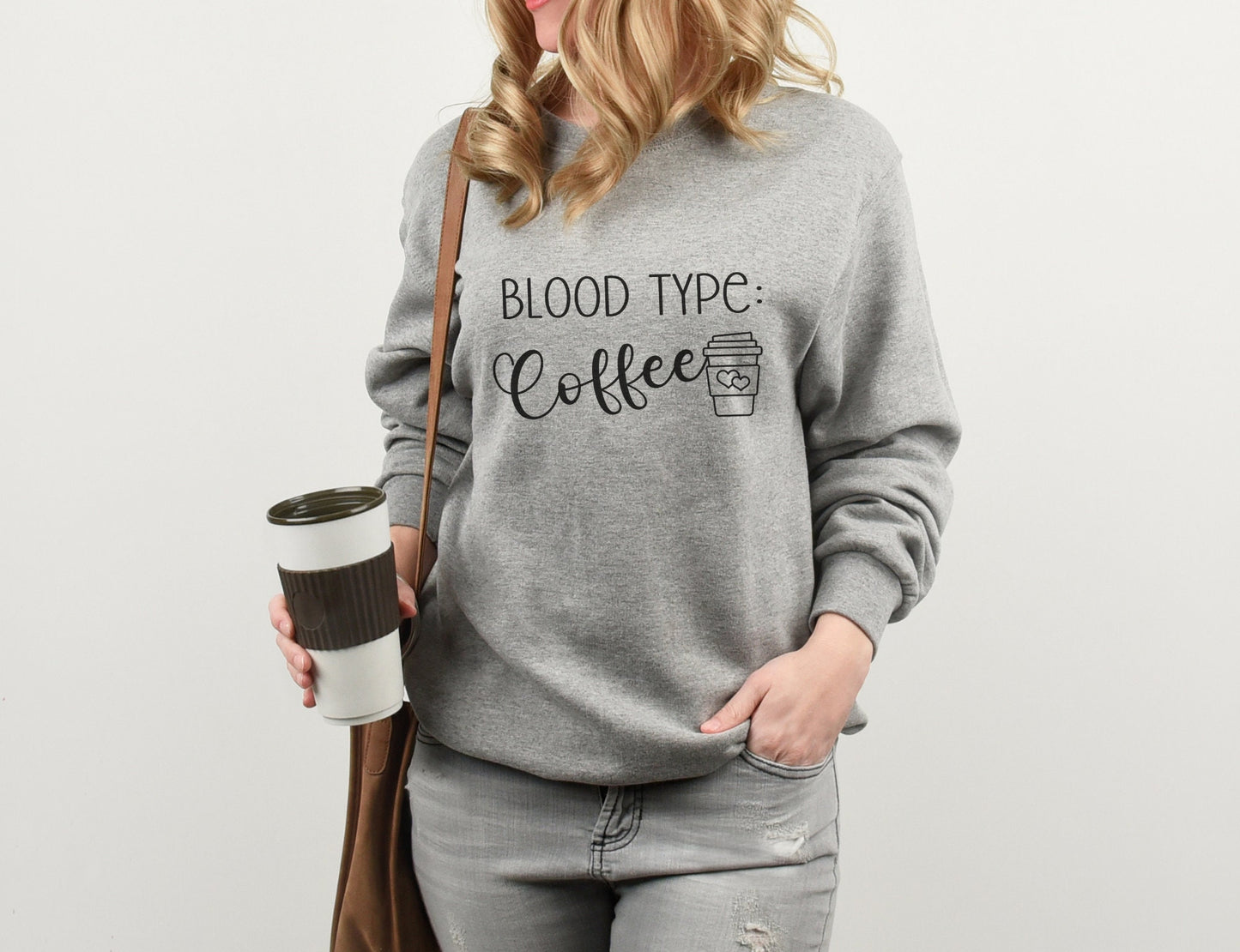 Mom Shirt, Teacher Shirt, Blood Type Coffee Sweatshirt- Cozy funny sweatshirt, coffee lover, Mother's Day, Teacher Gift