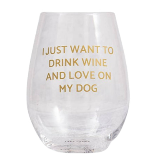 Drink Wine and Love on My Dog Wine Glass 18 oz - Savannah Creations