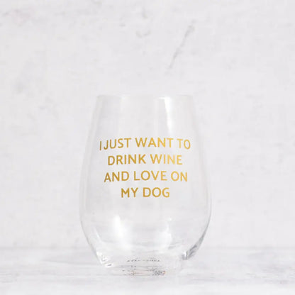 Drink Wine and Love on My Dog Wine Glass 18 oz - Savannah Creations