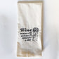 Funny Wine Embroidered Tea Towel, Hostess Gift