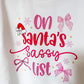 Santas Sassy List Matching Christmas Outfit, Sibling Set