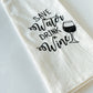 Funny Wine Tea Towel